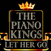 Let Her Go  (Unplugged Piano Interpretation) - The Piano Kings