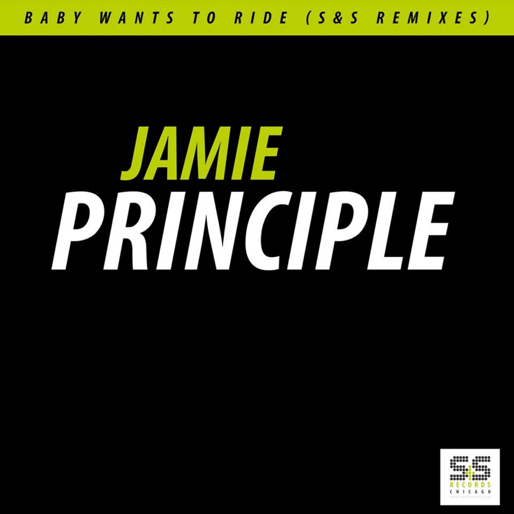 Обложка альбома «Baby Wants To Ride (S&S Remixes) Volume 1 Of 2» — Jamie Principle