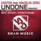 Undone (Hypaethrame Remix) - Easton & Madelin Zero lyrics