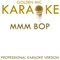 Hanson - Mmm Bop - Karaoke