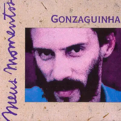 Meus Momentos - Gonzaguinha Meus Momentos - Gonzaguinha