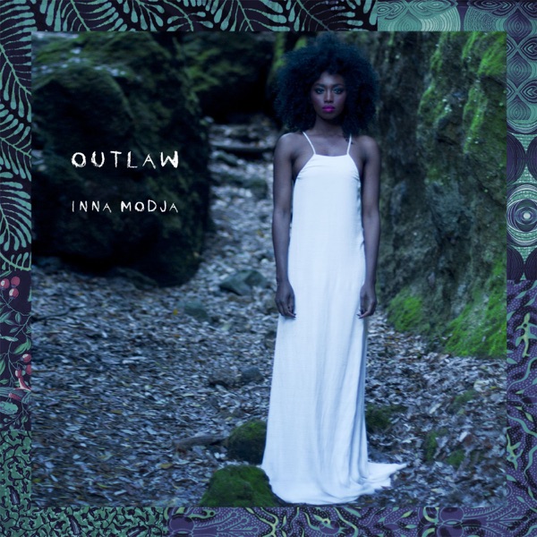 Outlaw - Single - Inna Modja