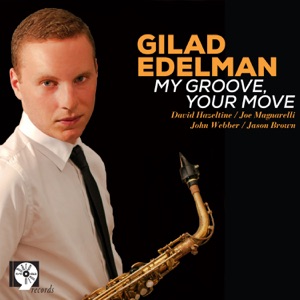 My Groove, Your Move (feat. David Hazeltine & Joe Magnarelli)