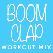 Power Music Workout - Boom Clap - Workout Mix