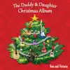 Stream & download The Daddy & Daughter Christmas Album