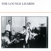 Lounge Lizards - Do The Wrong Thing