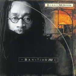 Bobby McFerrin - Heaven's Design