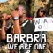 We Are One (feat. Benjah Beat Familly) - Barbra lyrics
