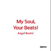 My Soul, Your Beats! - Angel Beats! Opening
