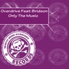 Only the Music (feat. Bridson) - Single