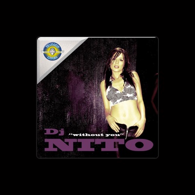 Ouve Dj Nito, vê vídeos de música, lê a biografia, vê as datas da digressão e muito mais!