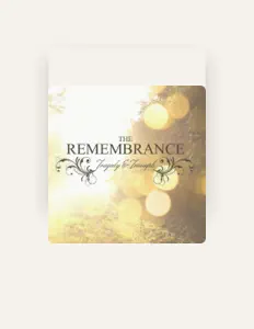 Listen to The Remembrance, watch music videos, read bio, see tour dates & more!