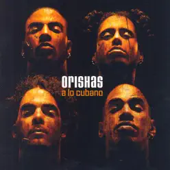 A Lo Cubano - Orishas