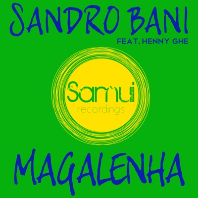 Magalenha ( Feat. Henny Ghe ) - Single