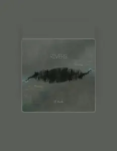 Listen to Rivers, watch music videos, read bio, see tour dates & more!