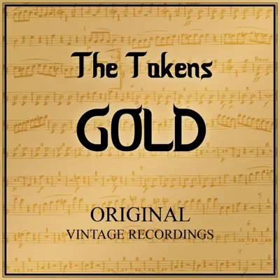 The Tokens Gold - Original Vintage Recordings - Single - The Tokens