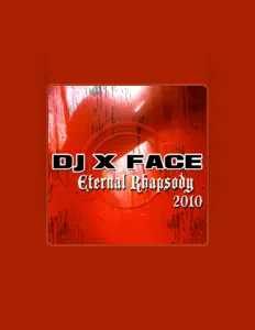 聆聽 DJ X Face、觀看音樂影片、閱讀小傳、查看巡演日期等！