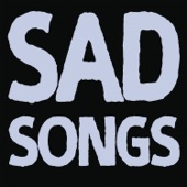 Sad Songs artwork