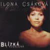 Ilona Csáková - Zavri Oci Kdyz Se Cervenam