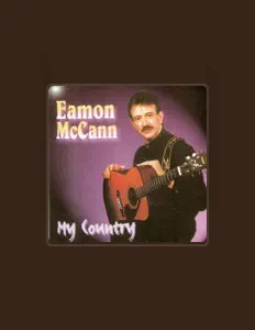 Dengarkan Eamon McCann, tonton video musik, baca bio, lihat tanggal tur & lainnya!
