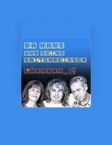 Da Hans & seine Saitenreisserを聴いたり、ミュージックビデオを鑑賞したり、経歴やツアー日程などを確認したりしましょう！