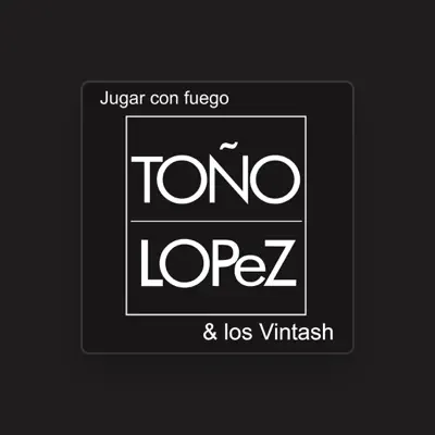 Listen to Toño Lopéz, watch music videos, read bio, see tour dates & more!