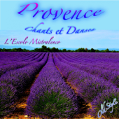 Provence (Chants et danses) - L'Escolo Mistralenco