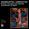 Ouzbékistan: Musique classique instrumentale (Uzbekistan: Instrumental Art Music) - Various Artists