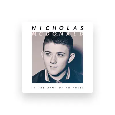 Listen to Nicholas McDonald, watch music videos, read bio, see tour dates & more!