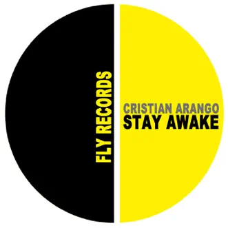 Stay Awake - EP by Cristian Arango album reviews, ratings, credits