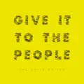Give It To The People