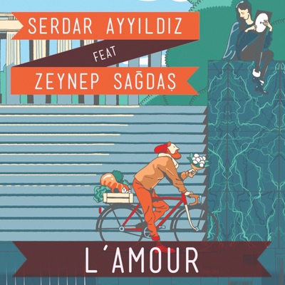 L'amour (feat. Zeynep Sağdaş) - Single