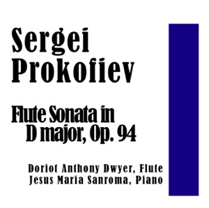 Sergei Prokofieff: Flute Sonata in D major, Op. 94: IV. Allegro con brio