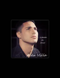 Écoutez Alex Villa, regardez des vidéoclips, lisez la biographie, consultez les dates de tournée et plus encore !