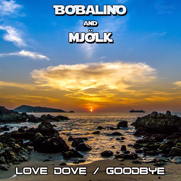 Love Dove / Goodbye - Single