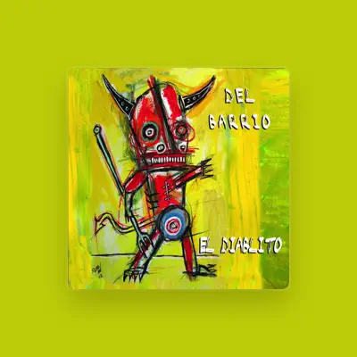 Listen to Del Barrio, watch music videos, read bio, see tour dates & more!
