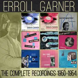 The Complete Recordings: 1950-1954 - Erroll Garner The Complete Recordings: 1950-1954 - Erroll Garner