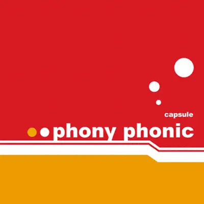 CAPSULE adlı sanatçının Phony Phonic albümünü dinle