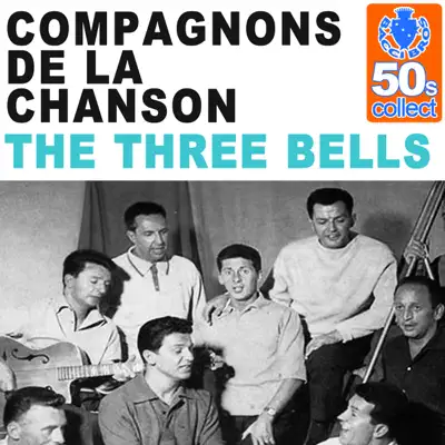 The Three Bells (Remastered) - Single - Les Compagnons de la Chanson