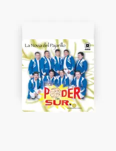 Ouça Banda Poder Del Sur, assista a videoclipes, leia a biografia, veja as datas das turnês e mais!