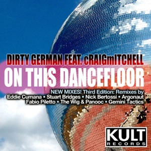 Kult Records Presents "On This Dancefloor (Third Edition)" [feat. Craig Mitchell]
