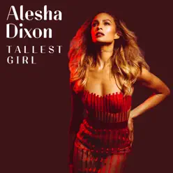 Tallest Girl - Single - Alesha Dixon