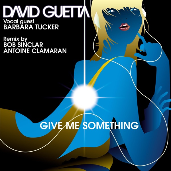 Give Me Something (Remixes) - EP - David Guetta