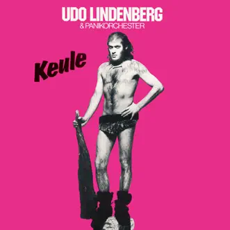 Keule by Udo Lindenberg & Das Panikorchester album reviews, ratings, credits