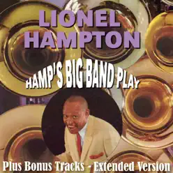 Hampton's Big Band Play, Plus Bonus Tracks - Extended Version - Lionel Hampton Hampton's Big Band Play, Plus Bonus Tracks - Extended Version - Lionel Hampton