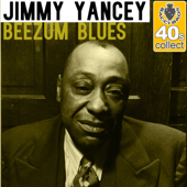 Beezum Blues (Remastered) - Jimmy Yancey