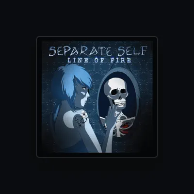 Listen to Separate Self, watch music videos, read bio, see tour dates & more!