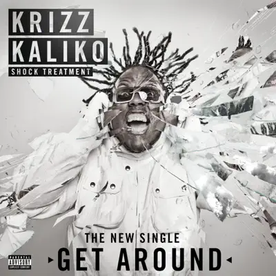 Get Around (feat. Tech N9ne) - Single - Krizz Kaliko