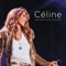 Water and a Flame (Live at Bercy, 2013) - Céline Dion lyrics