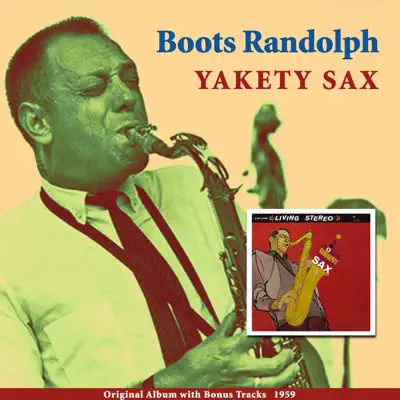 Yakety Sax (Original Album Plus Bonus Tracks 1959) - Boots Randolph